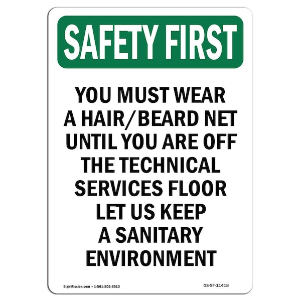 OSHA Sign, You Must Wear Hair Beard Net, 24in X 18in Rigid Plastic, 18" W, 24" H, Portrait